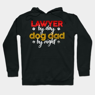 Lawyer By Day Dog Dad By Night Hoodie